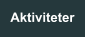 Aktiviteter