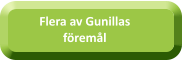 Flera av Gunillas föremål