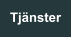 Tjänster