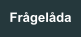 Frågelåda