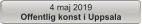 4 maj 2019 Offentlig konst i Uppsala