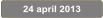 24 april 2013