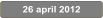 26 april 2012