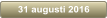 31 augusti 2016