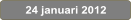 24 januari 2012
