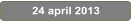 24 april 2013