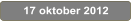 17 oktober 2012