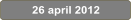 26 april 2012