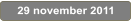 29 november 2011