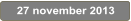 27 november 2013
