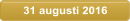 31 augusti 2016