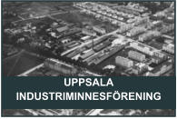UPPSALA INDUSTRIMINNESFÖRENING