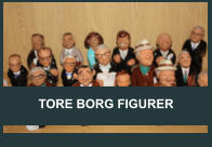 TORE BORG FIGURER