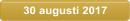 30 augusti 2017