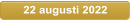 22 augusti 2022