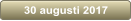 30 augusti 2017