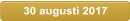30 augusti 2017