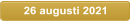26 augusti 2021