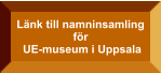 Länk till namninsamling för UE-museum i Uppsala