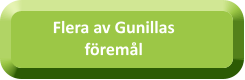 Flera av Gunillas föremål