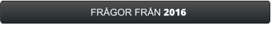 FRÅGOR FRÅN 2016