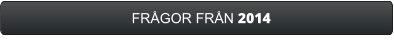 FRÅGOR FRÅN 2014