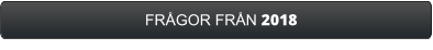 FRÅGOR FRÅN 2018