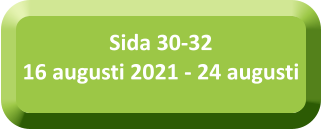 Sida 30-3216 augusti 2021 - 24 augusti