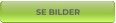 SE BILDER