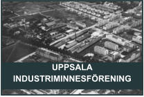 UPPSALA INDUSTRIMINNESFÖRENING