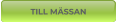 TILL MÄSSAN