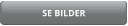 SE BILDER