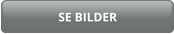 SE BILDER
