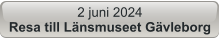 2 juni 2024 Resa till Länsmuseet Gävleborg