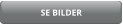 SE BILDER