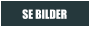 SE BILDER
