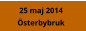 25 maj 2014 sterbybruk